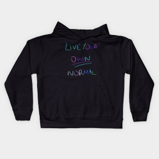 Live Your Own Life - colour Kids Hoodie